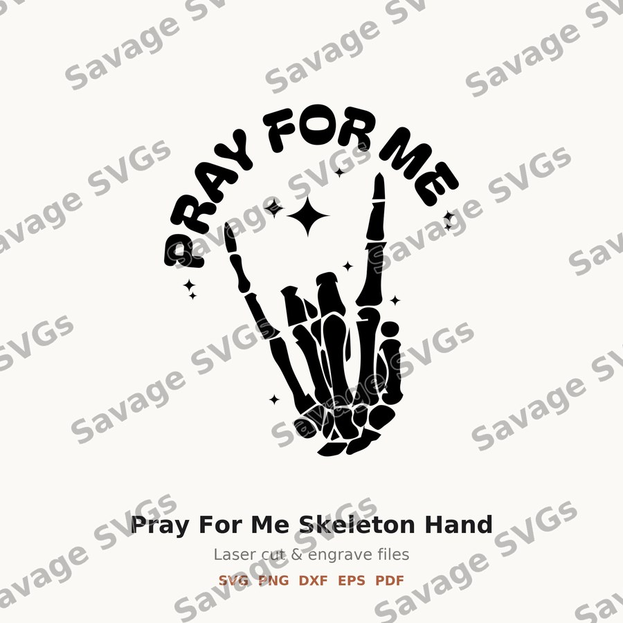 Pray For Me Skeleton Hand