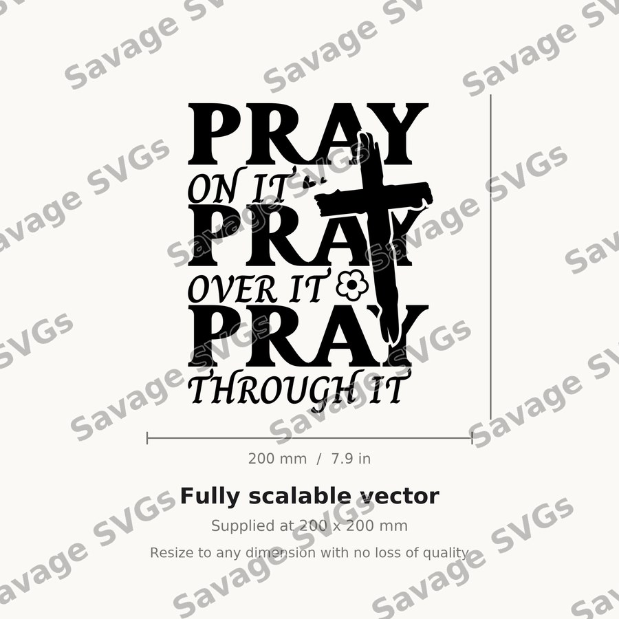 Pray On It Pray Over It