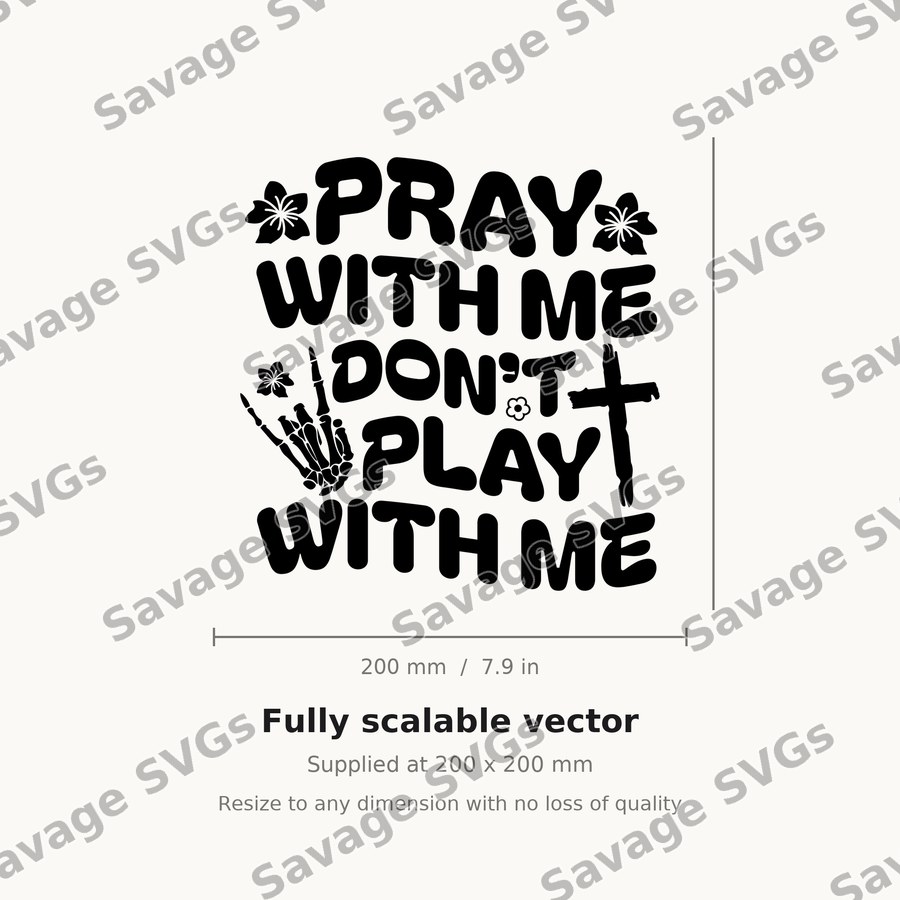 Pray With Me Don't Play With Me