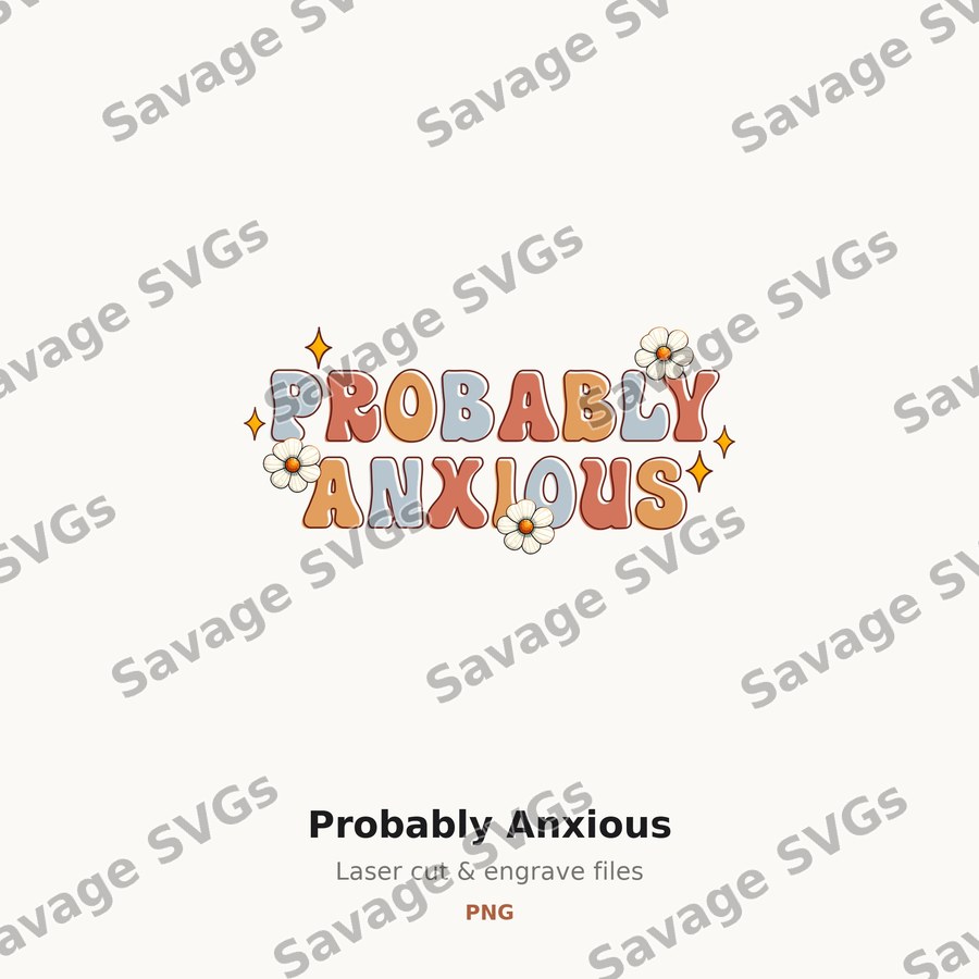 Probably Anxious