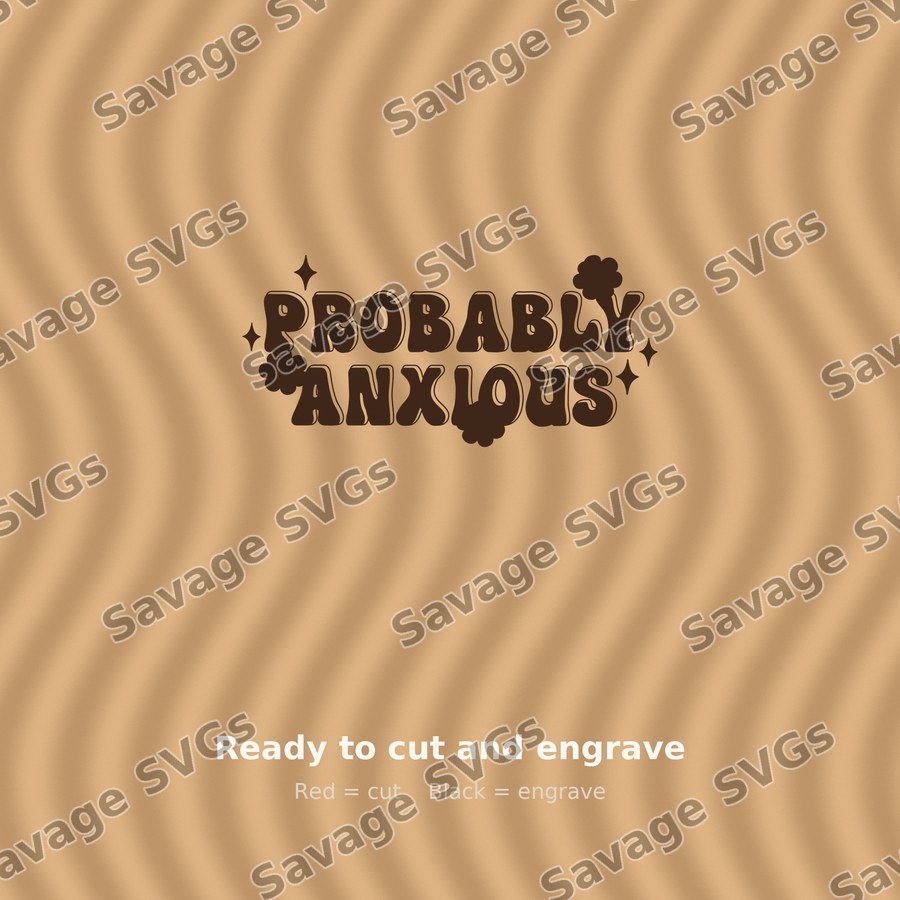 Probably Anxious