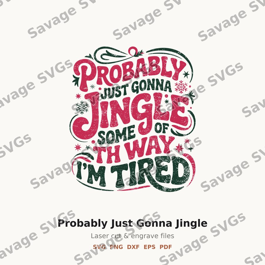 Probably Just Gonna Jingle