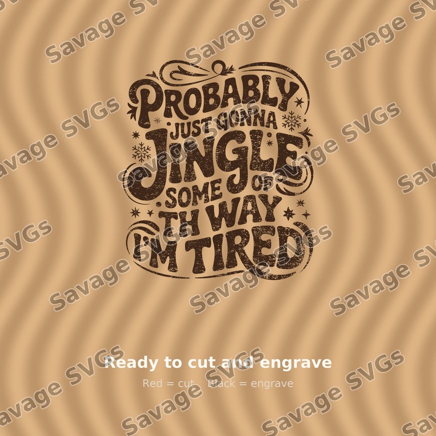 Probably Just Gonna Jingle