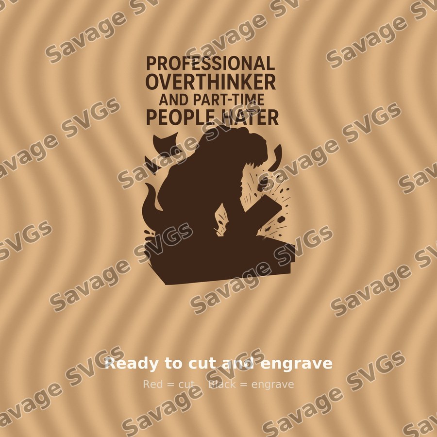 Professional Overthinker People Hater
