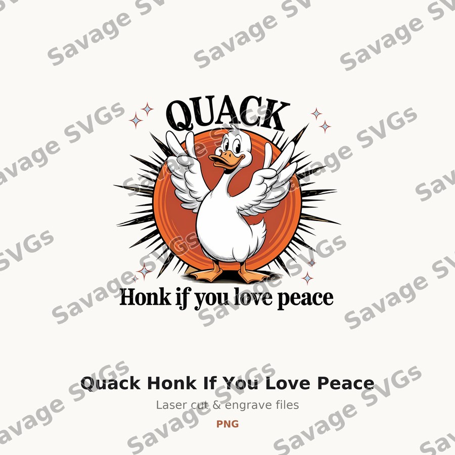 Quack Honk If You Love Peace