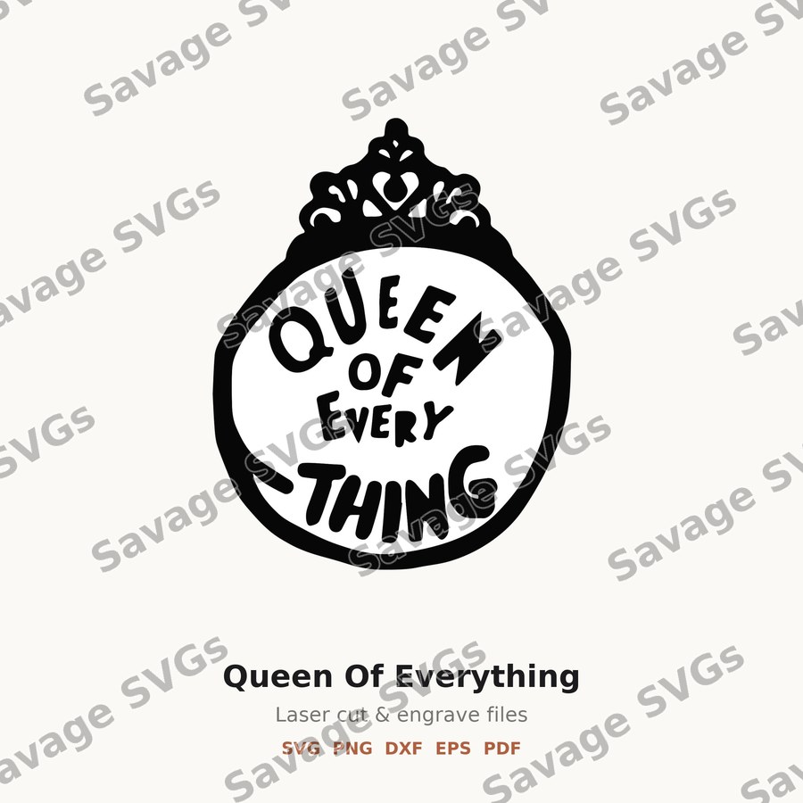 Queen Of Everything