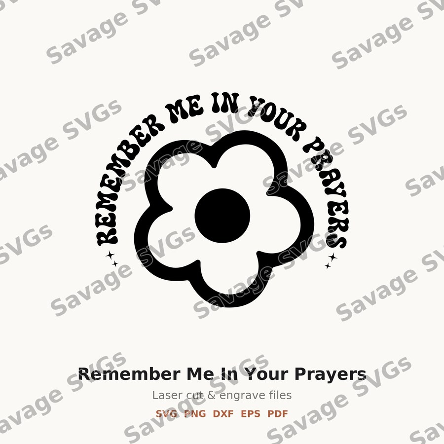 Remember Me In Your Prayers