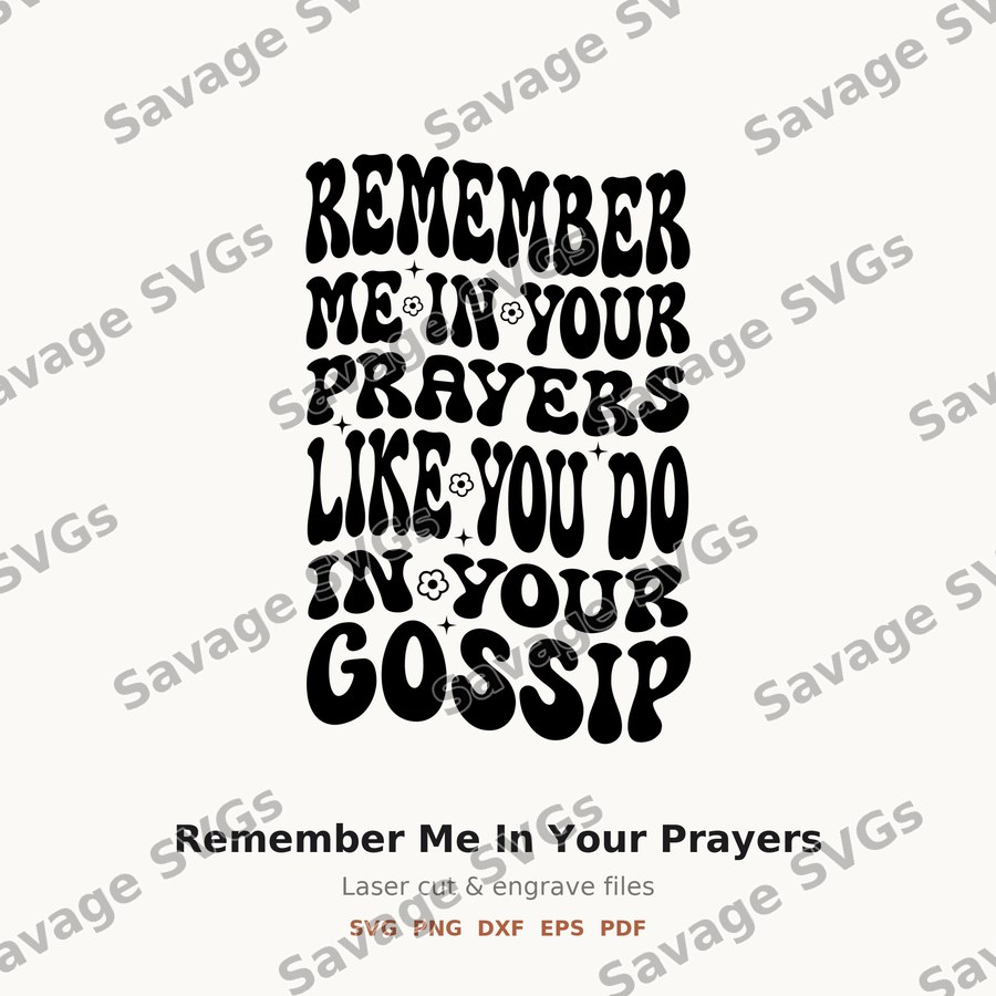 Remember Me In Your Prayers