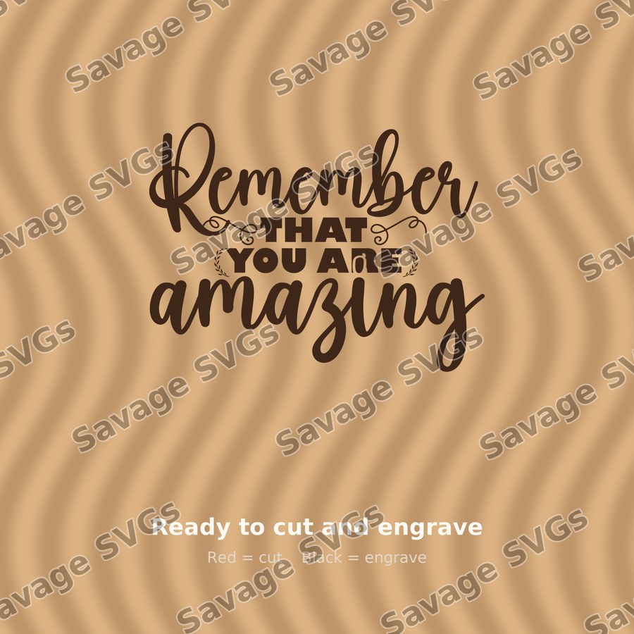 Remember You Are Amazing