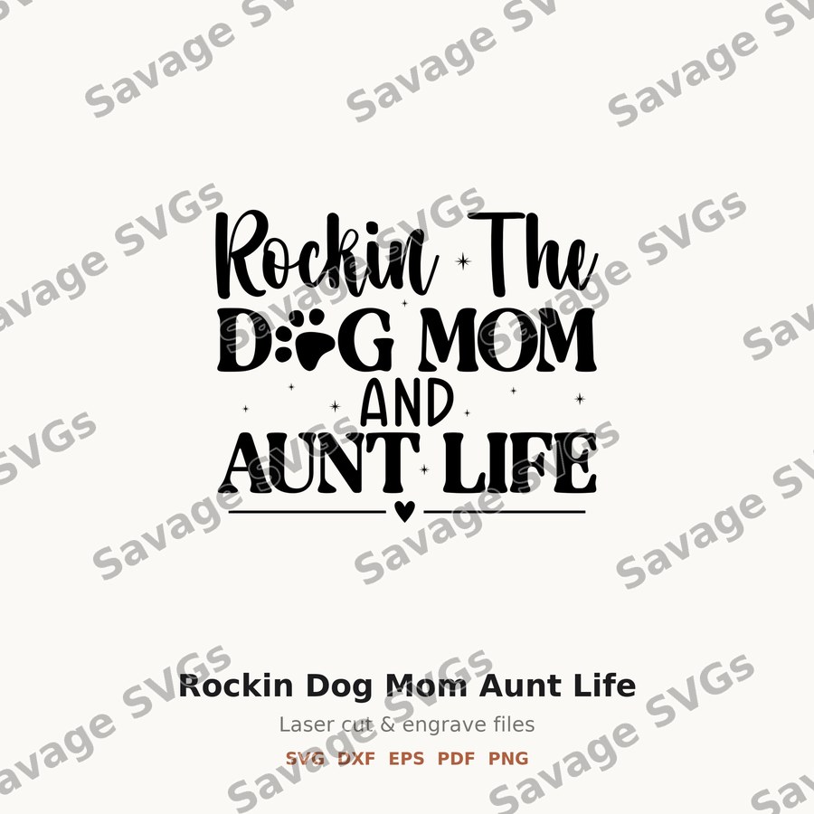 Rockin Dog Mom Aunt Life