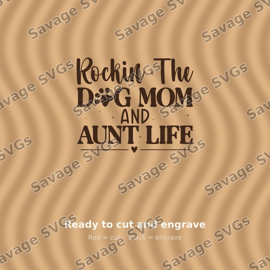 Rockin Dog Mom Aunt Life