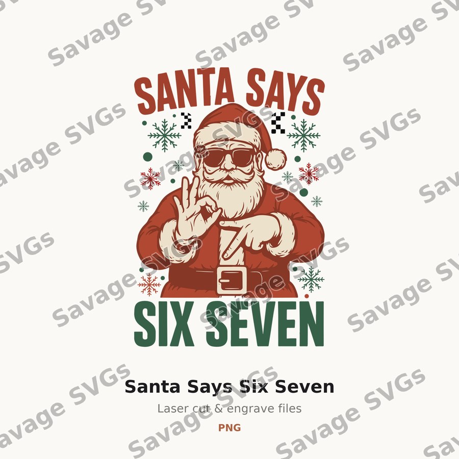 Santa Says Six Seven