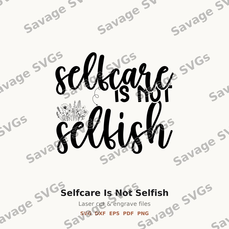Selfcare Is Not Selfish