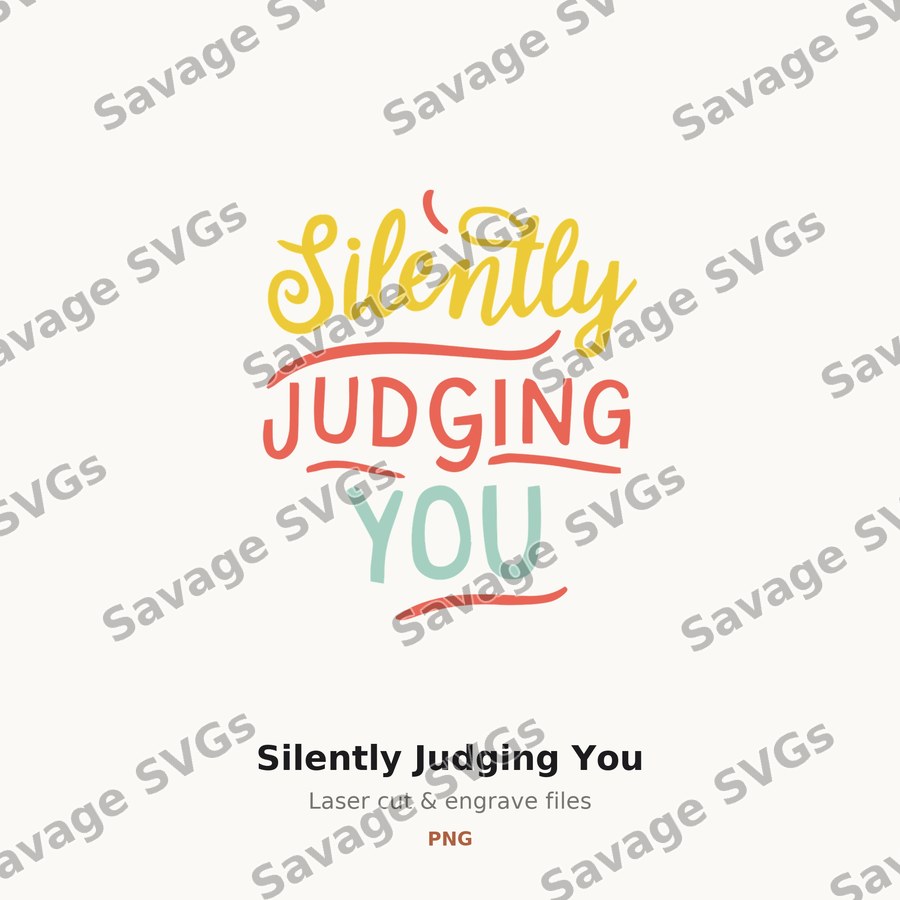 Silently Judging You