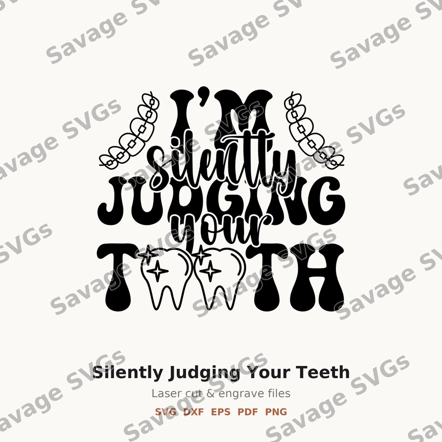 Silently Judging Your Teeth