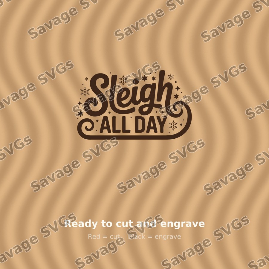 Sleigh All Day