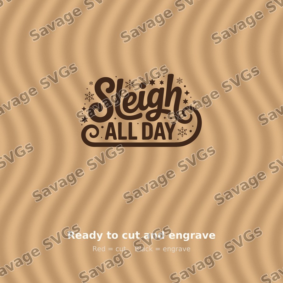 Sleigh All Day