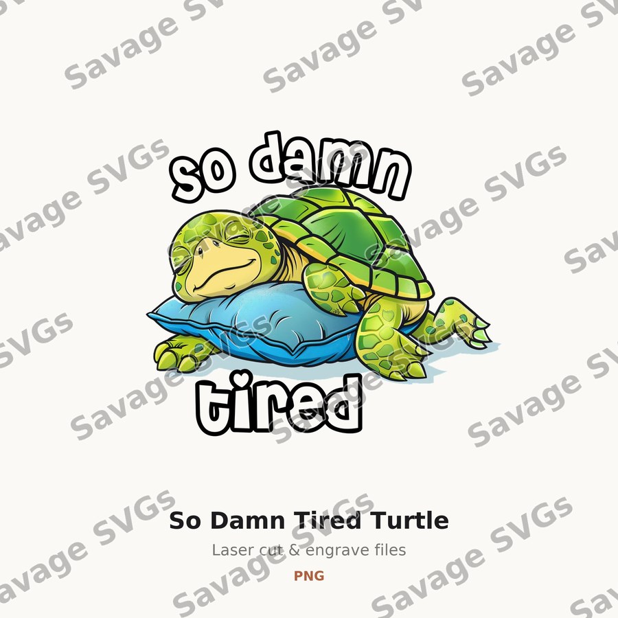 So Damn Tired Turtle
