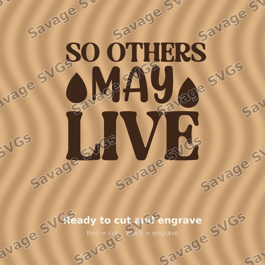 So Others May Live