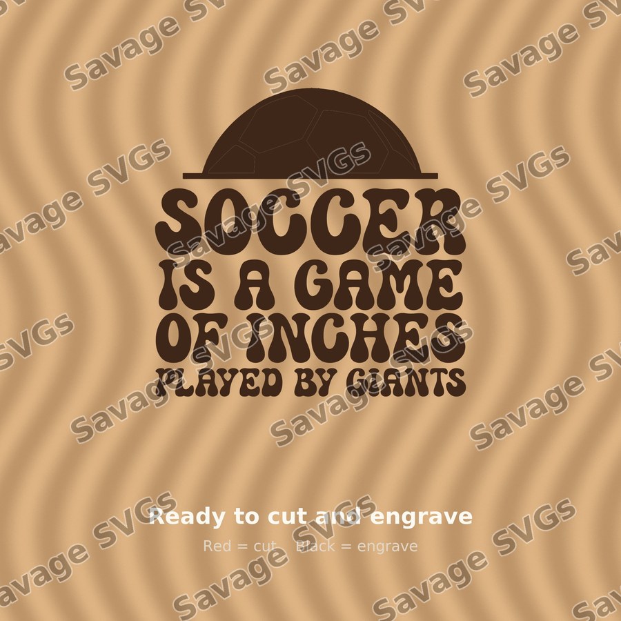 Soccer Is A Game Of Inches