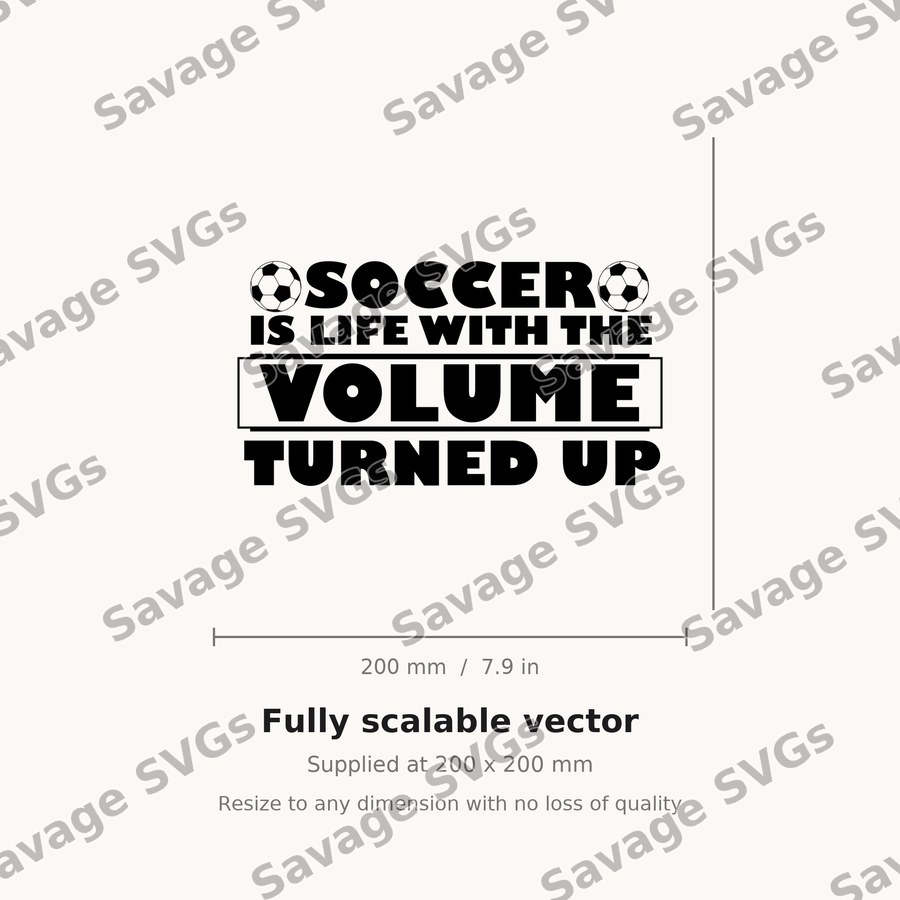 Soccer Is Life Turned Up