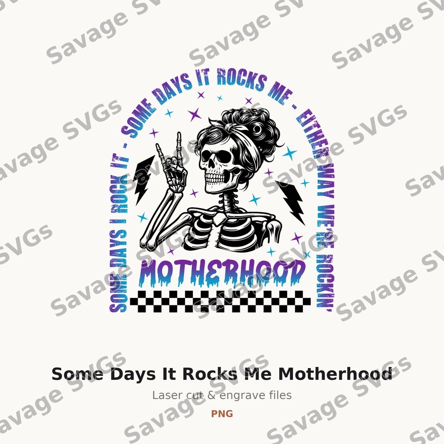 Some Days It Rocks Me Motherhood