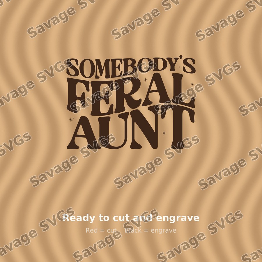 Somebody's Feral Aunt