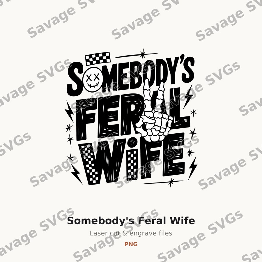 Somebody's Feral Wife