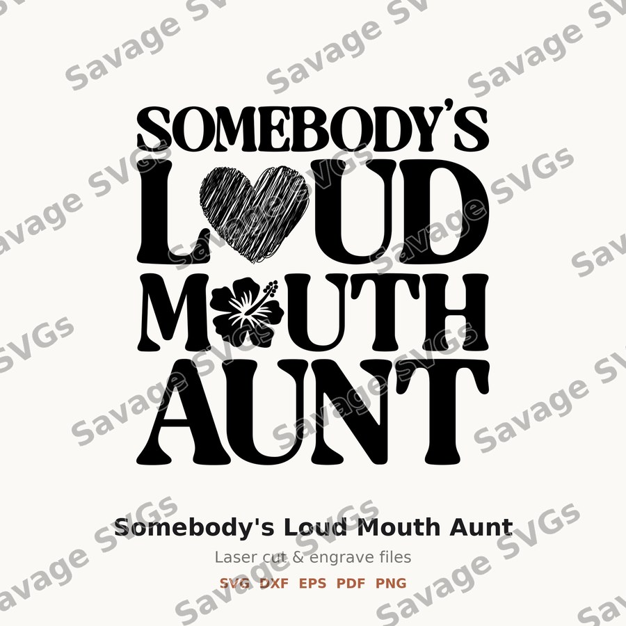 Somebody's Loud Mouth Aunt