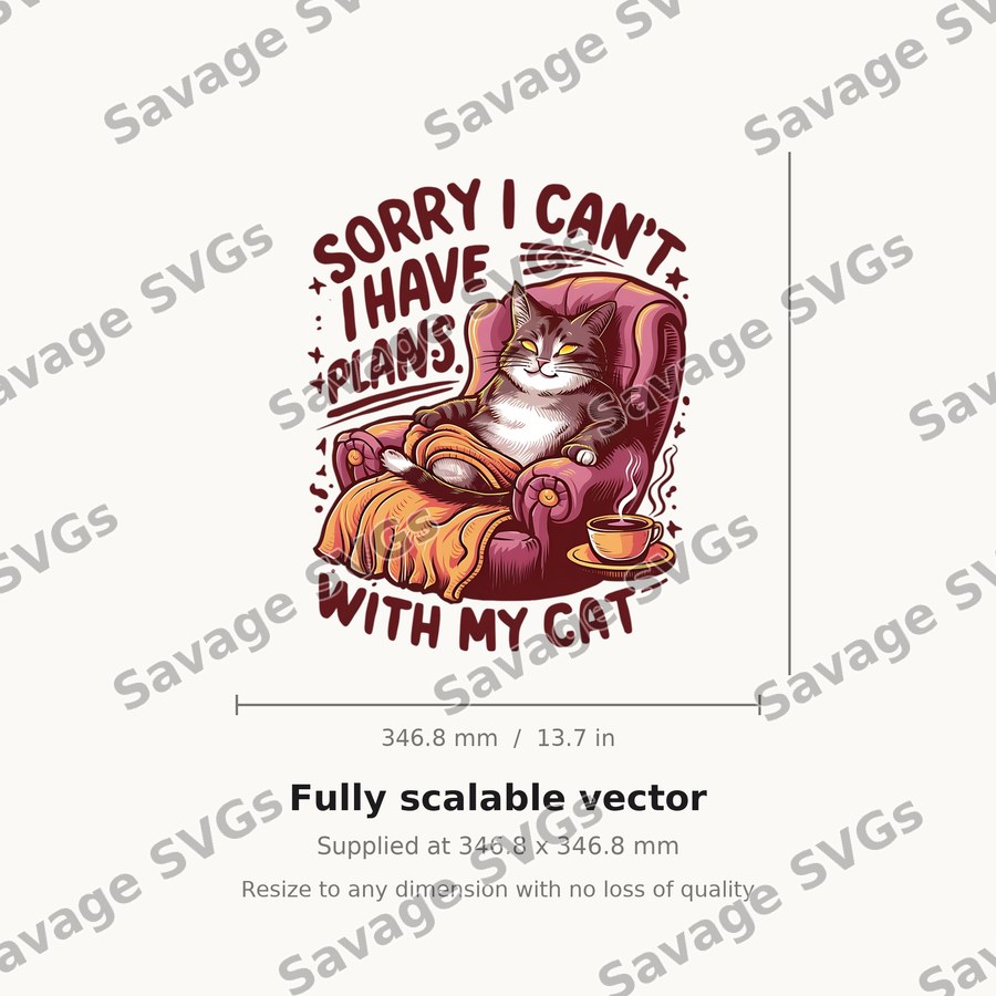 Sorry I Can't I Have Plans With My Cat