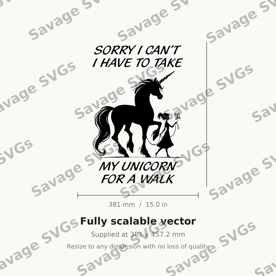Sorry I Can't Unicorn Walk