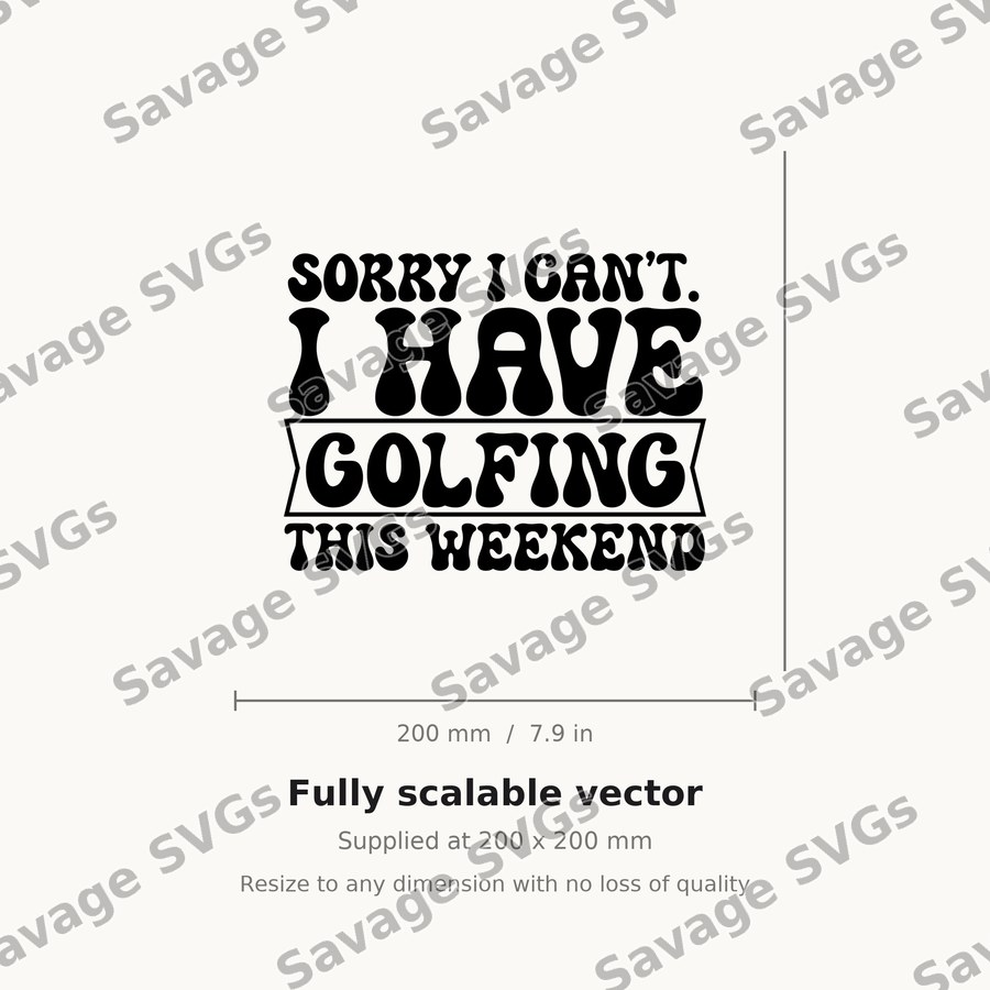 Sorry I Have Golfing