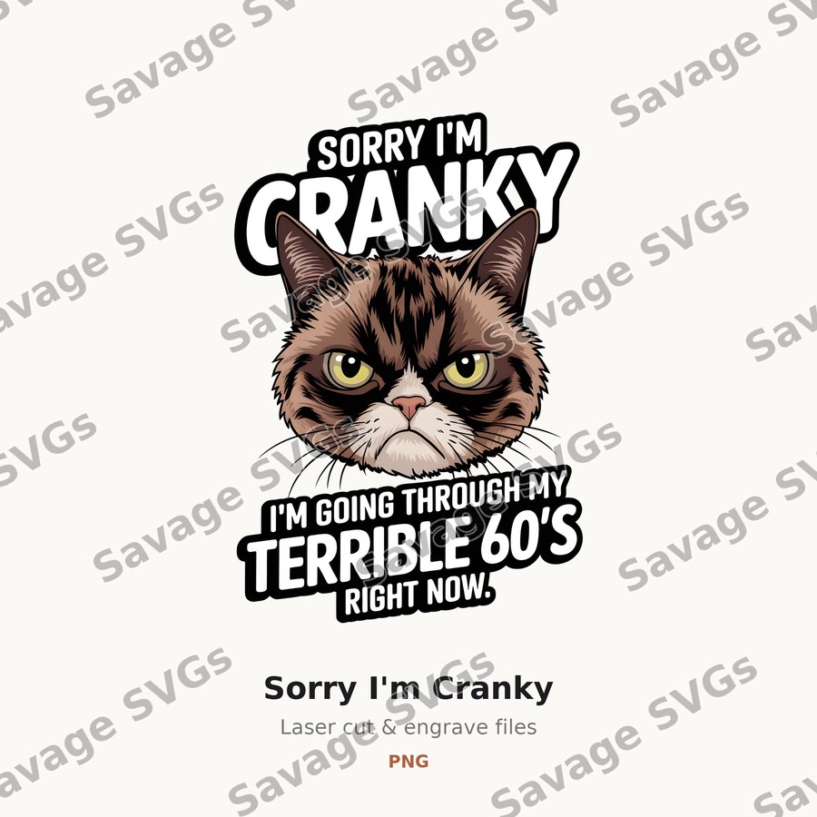 Sorry I'm Cranky