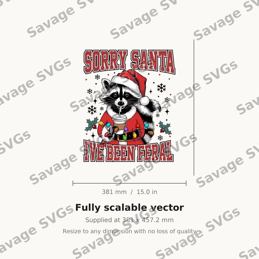 Sorry Santa I've Been Feral