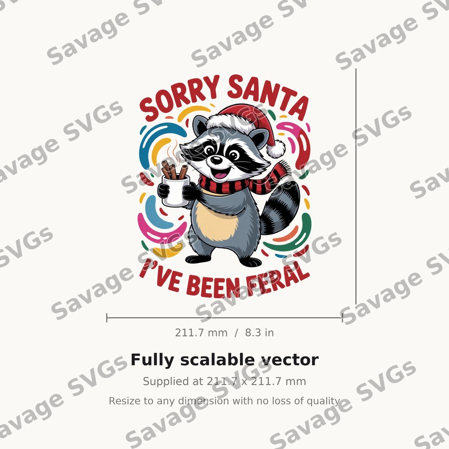 Sorry Santa I've Been Feral