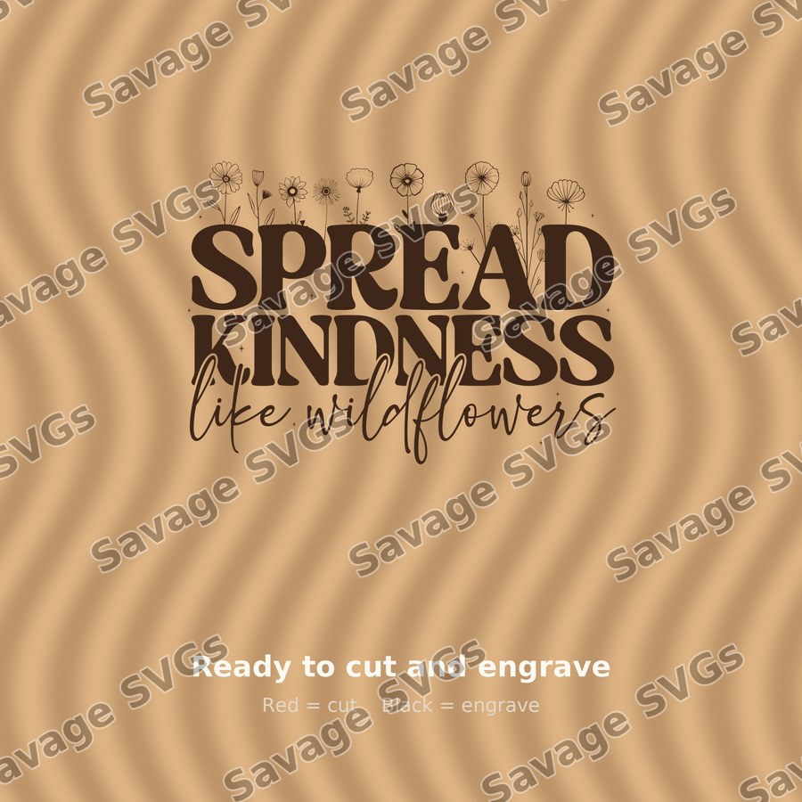 Spread Kindness Like Wildflowers