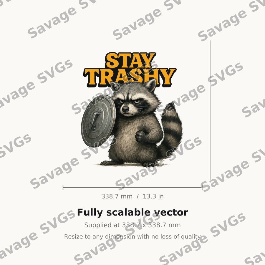 Stay Trashy Raccoon