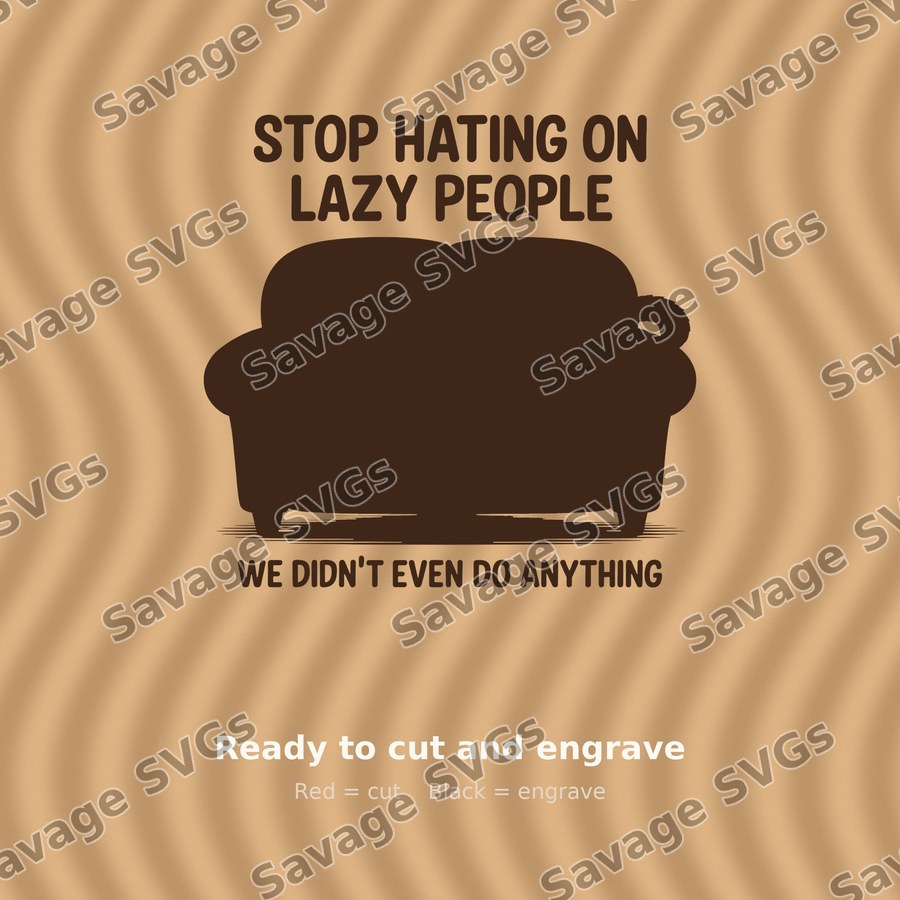 Stop Hating On Lazy People