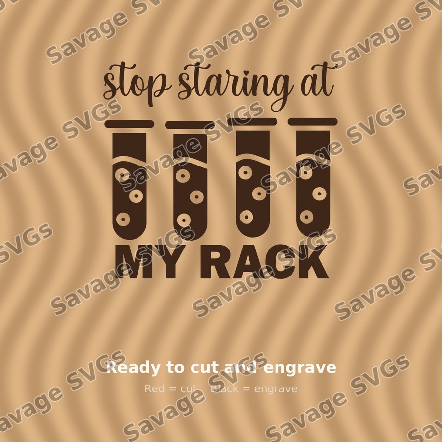 Stop Staring At My Rack