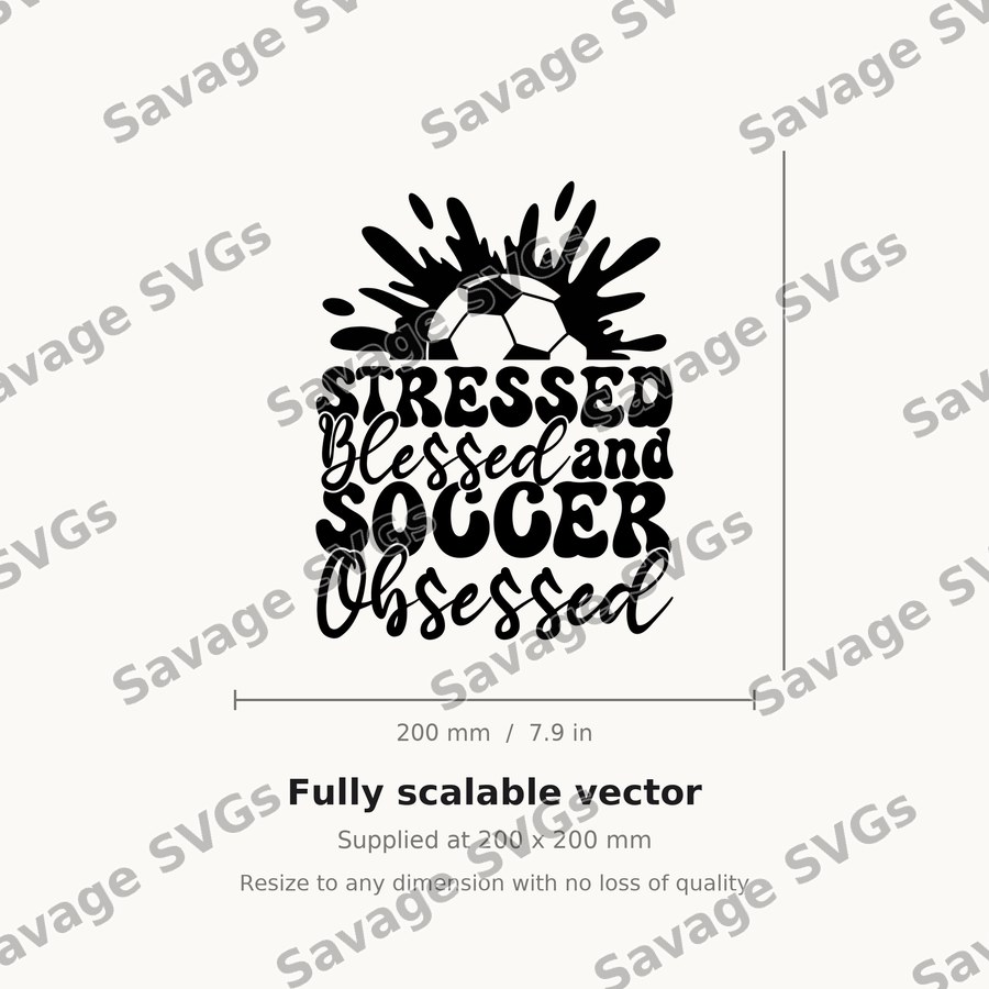 Stressed Blessed And Soccer Obsessed