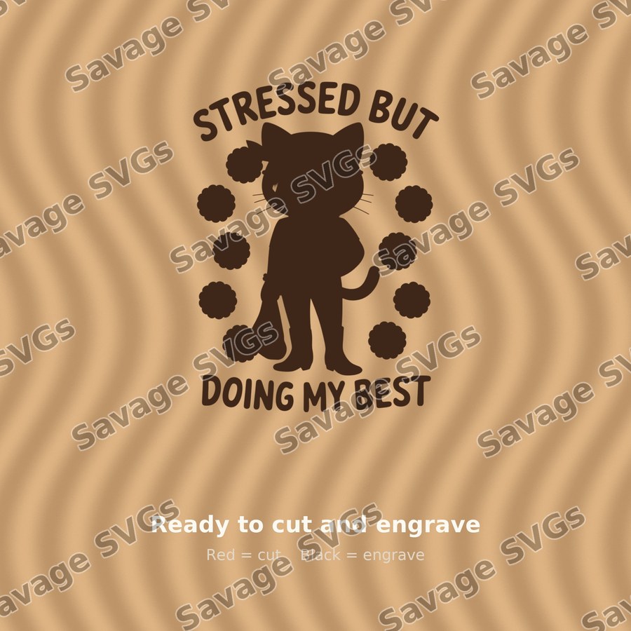 Stressed But Doing My Best