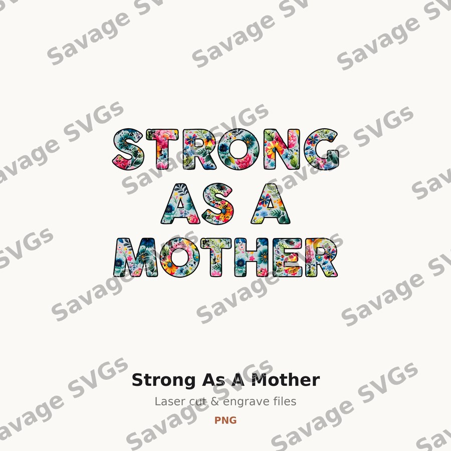 Strong As A Mother