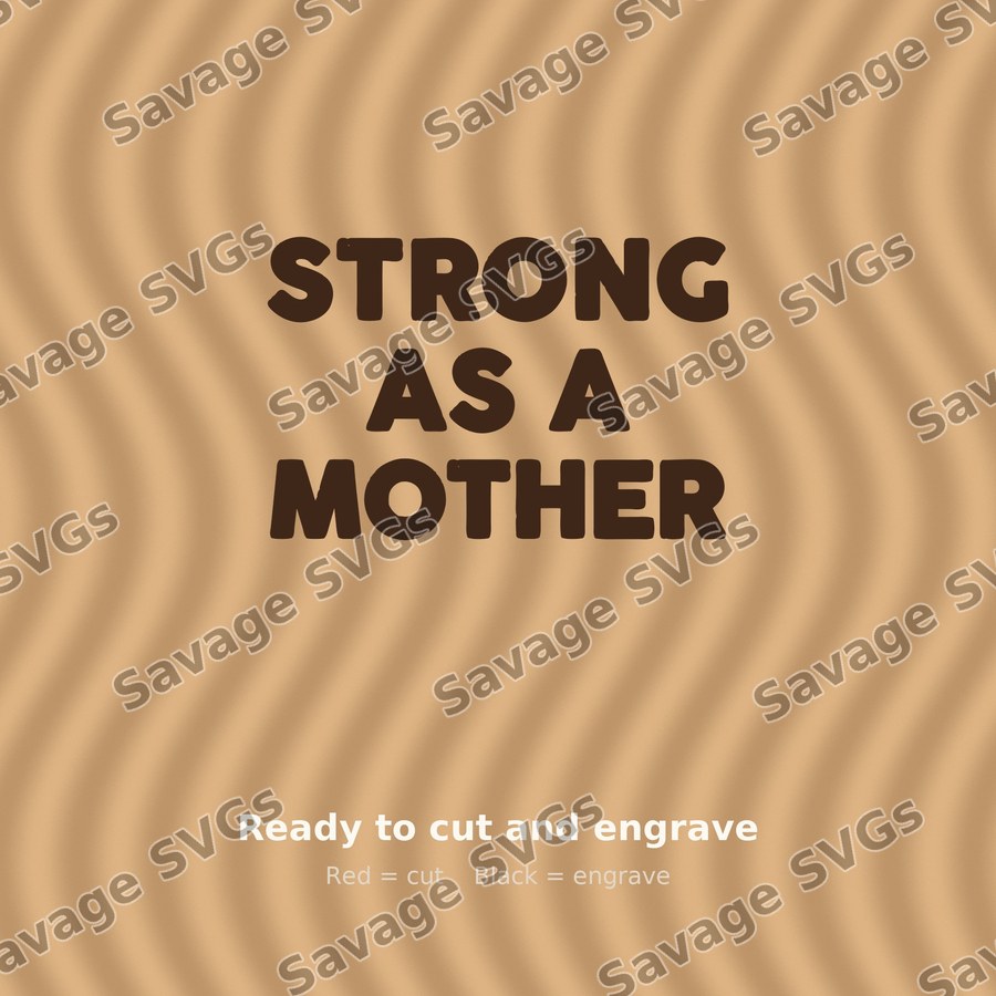 Strong As A Mother