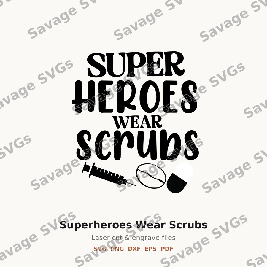 Superheroes Wear Scrubs