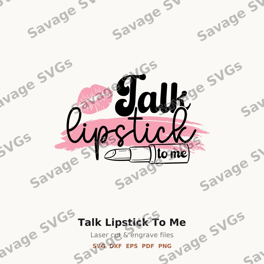 Talk Lipstick To Me