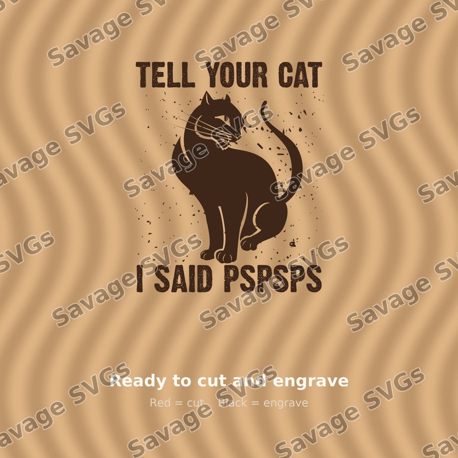 Tell Your Cat Pspsps