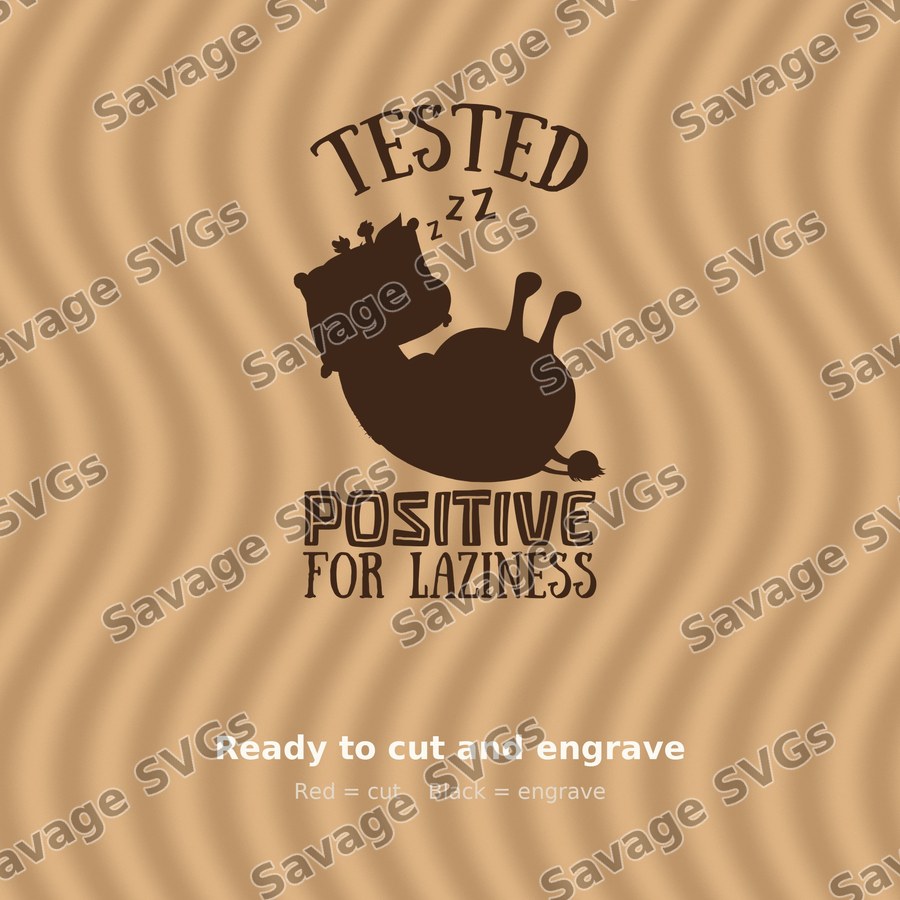 Tested Positive For Laziness
