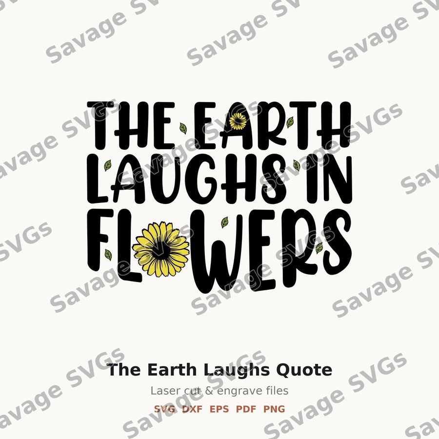 The Earth Laughs Quote