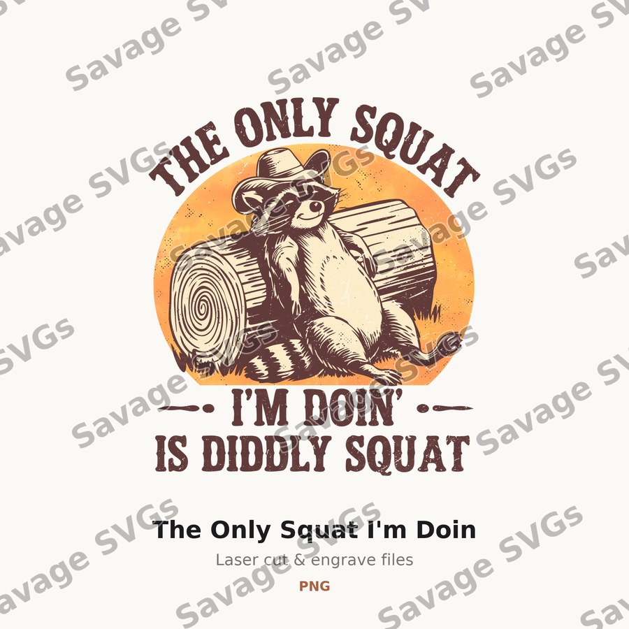 The Only Squat I'm Doin