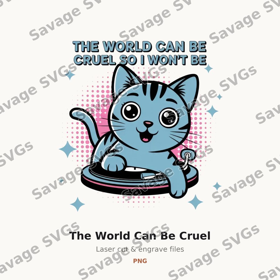 The World Can Be Cruel